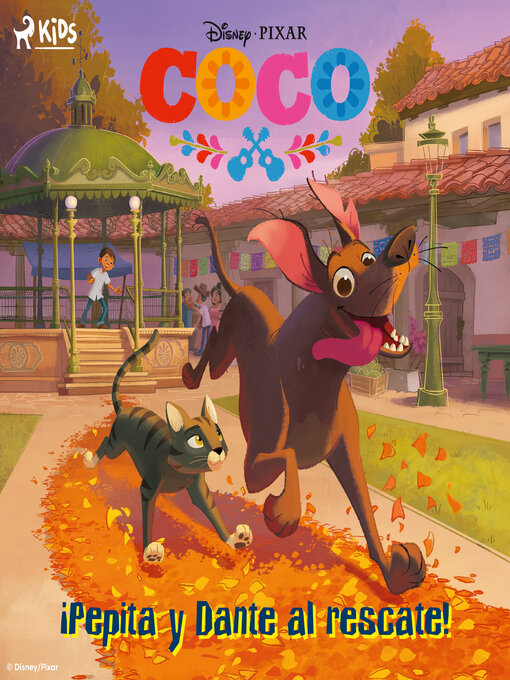 Title details for Coco--¡Pepita y Dante al rescate! by Disney - Available